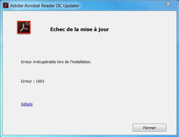 Message Erreur = Je clique sur détail et là je dois désinstaller la programme puis le réinstaller....